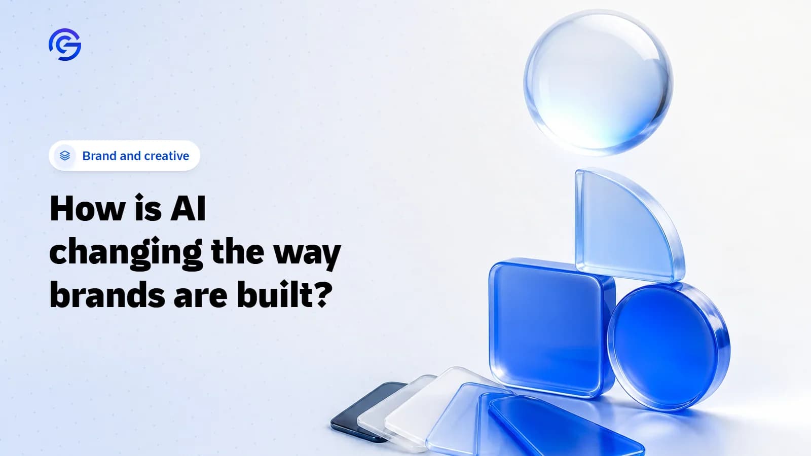 A 3D illustration of a glowing glass orb above glass geometric shapes assembling into a mark, with glass colour swatches, the cover of an article about AI and brand identity.