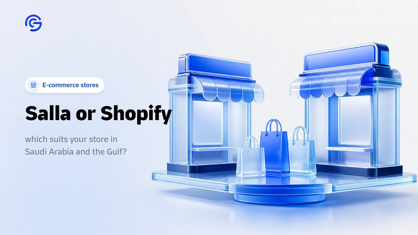 A 3D illustration of two glass storefront kiosks facing each other on a balanced platform, with glass shopping bags between them, the cover of an article about salla vs shopify.